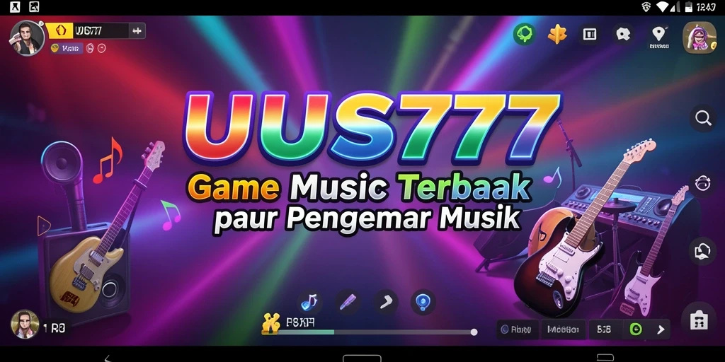 Tangkapan layar utama UUS777 menampilkan gameplay musik yang interaktif.